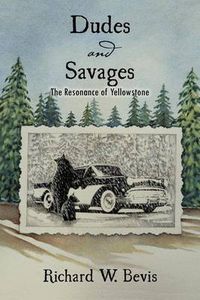 Cover image for Dudes and Savages: The Resonance of Yellowstone