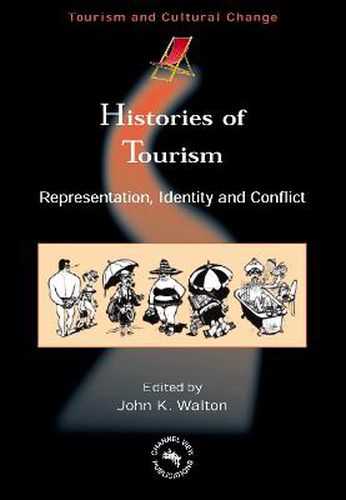 Cover image for Histories of Tourism: Representation, Identity and Conflict