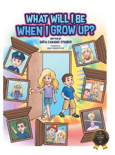 Cover image for What Will I Be When I Grow Up?