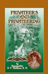 Cover image for Privateers and Privateering with Eight Illustrations