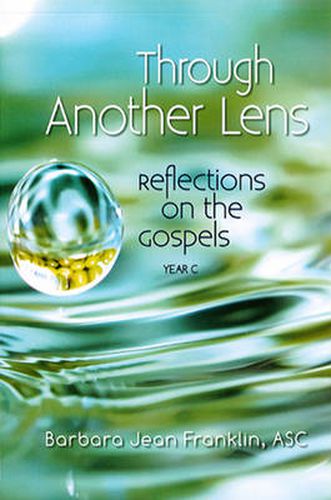 Cover image for Through Another Lens: Reflections on the Gospels Year C
