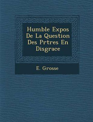 Humble Expos de La Question Des PR Tres En Disgrace