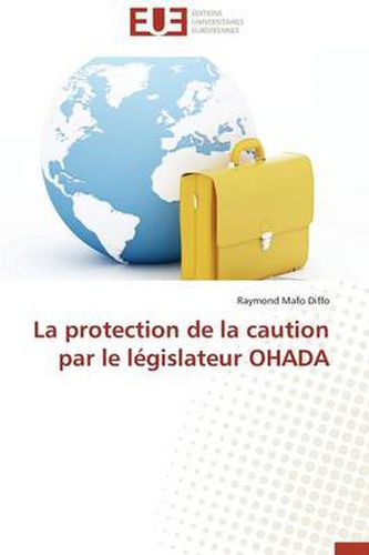 Cover image for La Protection de la Caution Par Le L gislateur Ohada