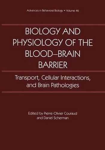 Cover image for Biology and Physiology of the Blood-Brain Barrier: Transport, Cellular Interactions, and Brain Pathologies