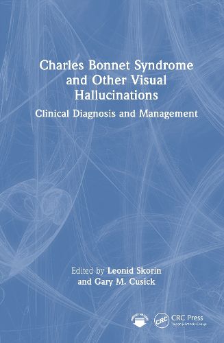 Cover image for Charles Bonnet Syndrome and Other Visual Hallucinations
