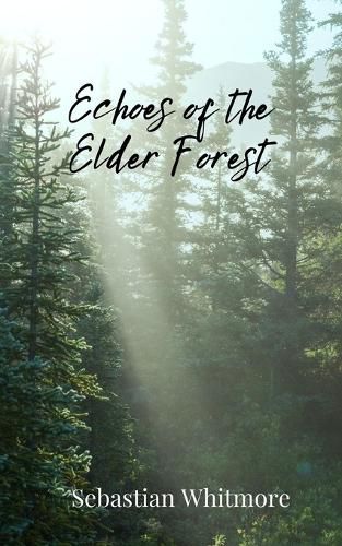 Cover image for Echoes of the Elder Forest