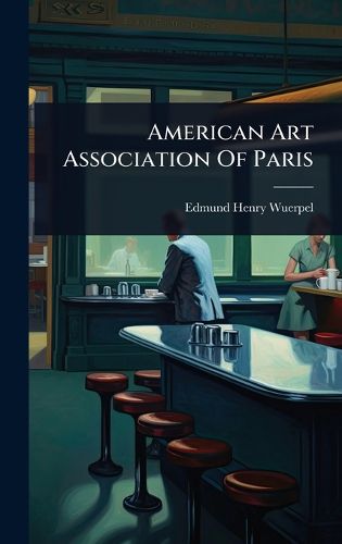Cover image for American Art Association Of Paris