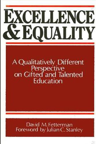 Cover image for Excellence and Equality: A Qualitatively Different Perspective on Gifted and Talented Education