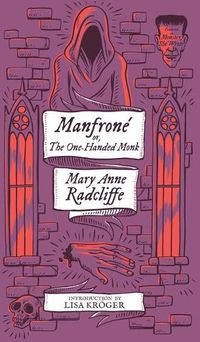 Cover image for Manfrone; or, The One-Handed Monk (Monster, She Wrote)