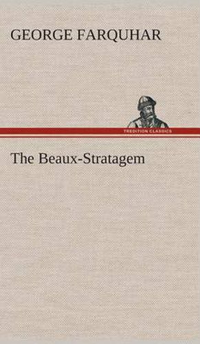 Cover image for The Beaux-Stratagem