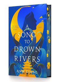 Cover image for A Song to Drown Rivers