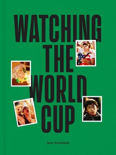 Cover image for Watching The World Cup