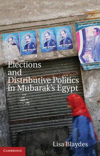 Cover image for Elections and Distributive Politics in Mubarak's Egypt