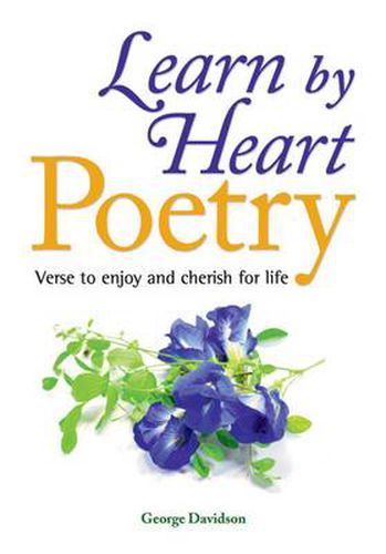 Cover image for Learn by Heart Poetry: Verse to Enjoy and Cherish for Life