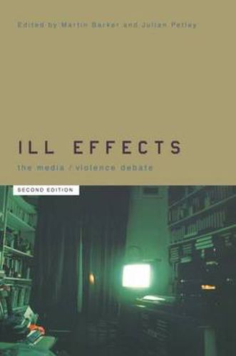 Ill Effects: The Media Violence Debate