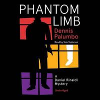 Cover image for Phantom Limb: A Daniel Rinaldi Mystery