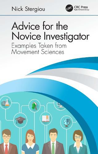 Cover image for Advice for the Novice Investigator: Examples Taken from Movement Sciences