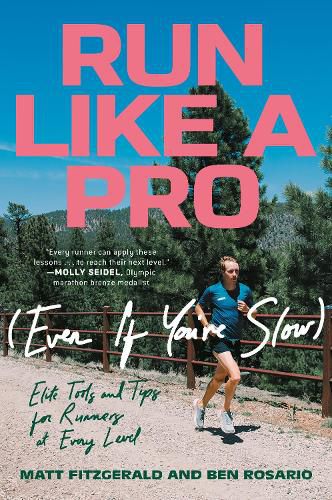 Cover image for Run Like a Pro (Even If You're Slow): Elite Tools and Tips for Runners at Every Level