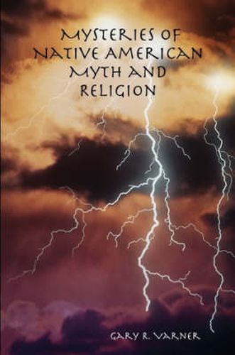 Cover image for Mysteries of Native American Myth and Religion