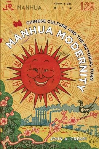 Cover image for Manhua Modernity: Chinese Culture and the Pictorial Turn