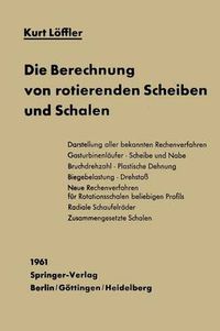 Cover image for Die Berechnung von rotierenden Scheiben und Schalen