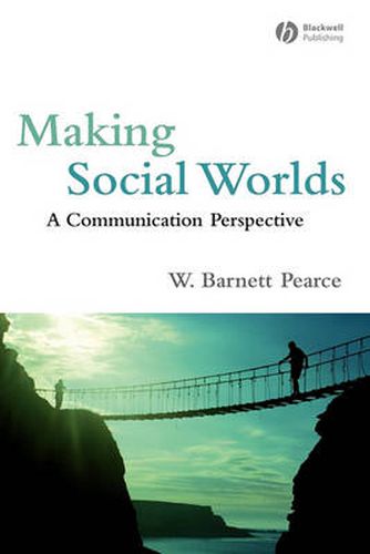 Cover image for Making Social Worlds: A Communication Perspective