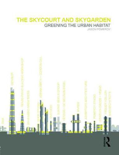 Cover image for The Skycourt and Skygarden: Greening the urban habitat