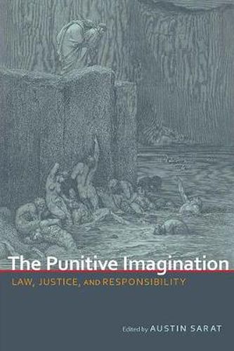 The Punitive Imagination: Law, Justice, and Responsibility