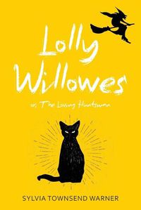 Cover image for Lolly Willowes (Warbler Classics Annotated Edition)