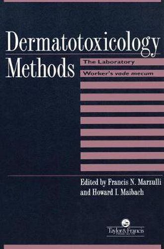 Cover image for Dermatotoxicology Methods: The Laboratory Worker's Vade Mecum: The Laboratory Worker's Ready Reference