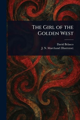 Cover image for The Girl of the Golden West