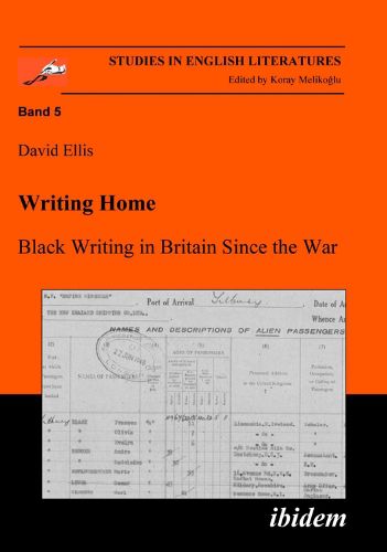 Cover image for Writing Home - Black Writing in Britain Since the War