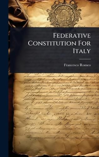 Cover image for Federative Constitution For Italy