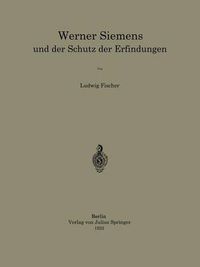 Cover image for Werner Siemens Und Der Schutz Der Erfindungen