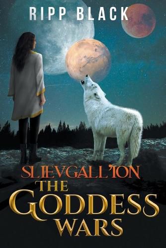 Cover image for Slievgall'ion: The Goddess Wars