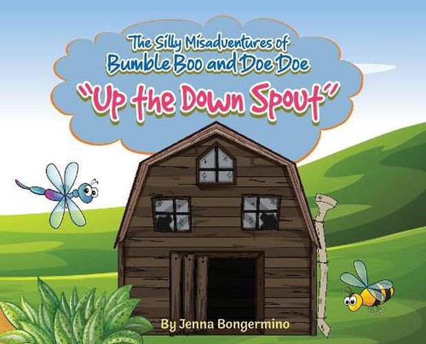 Cover image for The Silly Misadventures of Bumble Boo and Doe Doe: Up the Down Spout