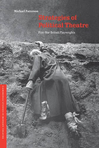 Cover image for Strategies of Political Theatre: Post-War British Playwrights