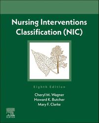 Cover image for Nursing Interventions Classification (NIC)