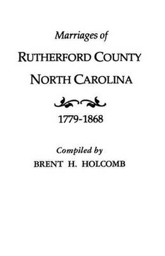 Cover image for Marriages of Rutherford County, North Carolina, 1779-1868