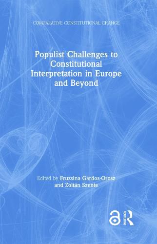 Cover image for Populist Challenges to Constitutional Interpretation in Europe and Beyond