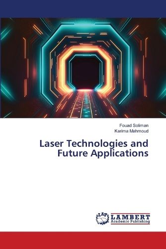 Cover image for Laser Technologies and Future Applications