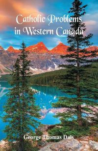 Cover image for Catholic Problems in Western Canada