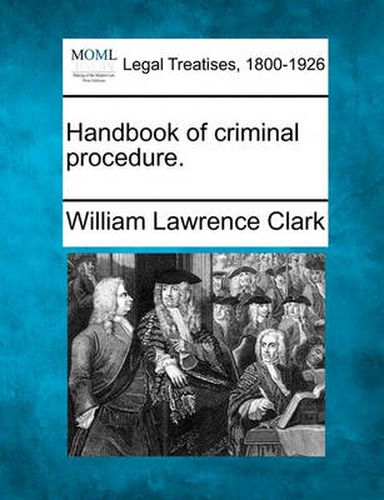 Handbook of criminal procedure.