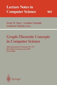 Cover image for Graph-Theoretic Concepts in Computer Science: 20th International Workshop. WG '94, Herrsching, Germany, June 16 - 18, 1994. Proceedings