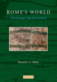 Cover image for Rome's World: The Peutinger Map Reconsidered