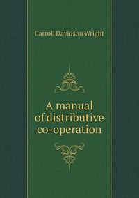 Cover image for A Manual of Distributive Co-Operation