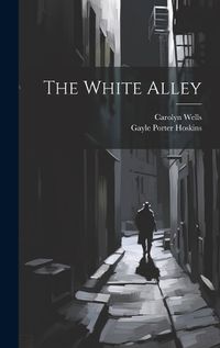 Cover image for The White Alley