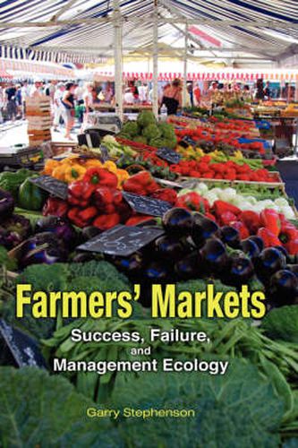 Cover image for Farmers' Markets: Success, Failure, and Management Ecology