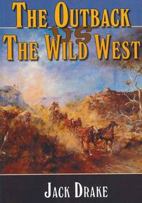 Cover image for The Outback Vs the Wild West: 2