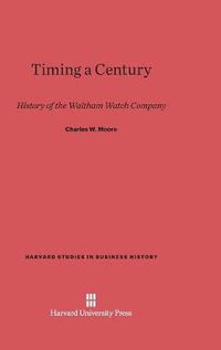 Cover image for Timing a Century